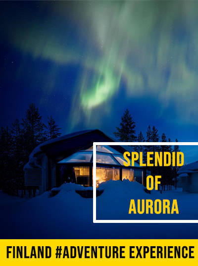 FINLAND SPLENDID OF AURORA 7D5N